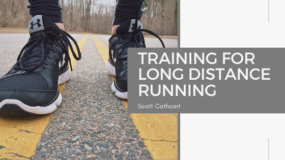 Training for Long Distance Running - Scott Cathcart